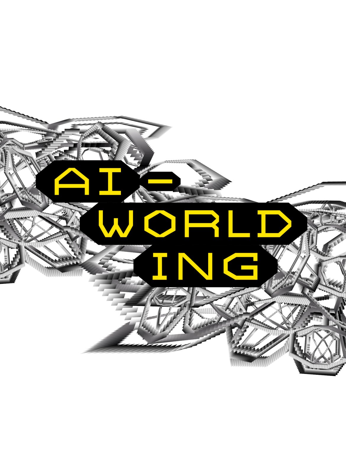 Enlarge image: Wei&szlig;es Plakat mit grauer technisch-aussehender Struktur in der Mitte und der Aufschrift 'AI-Wolrlding'