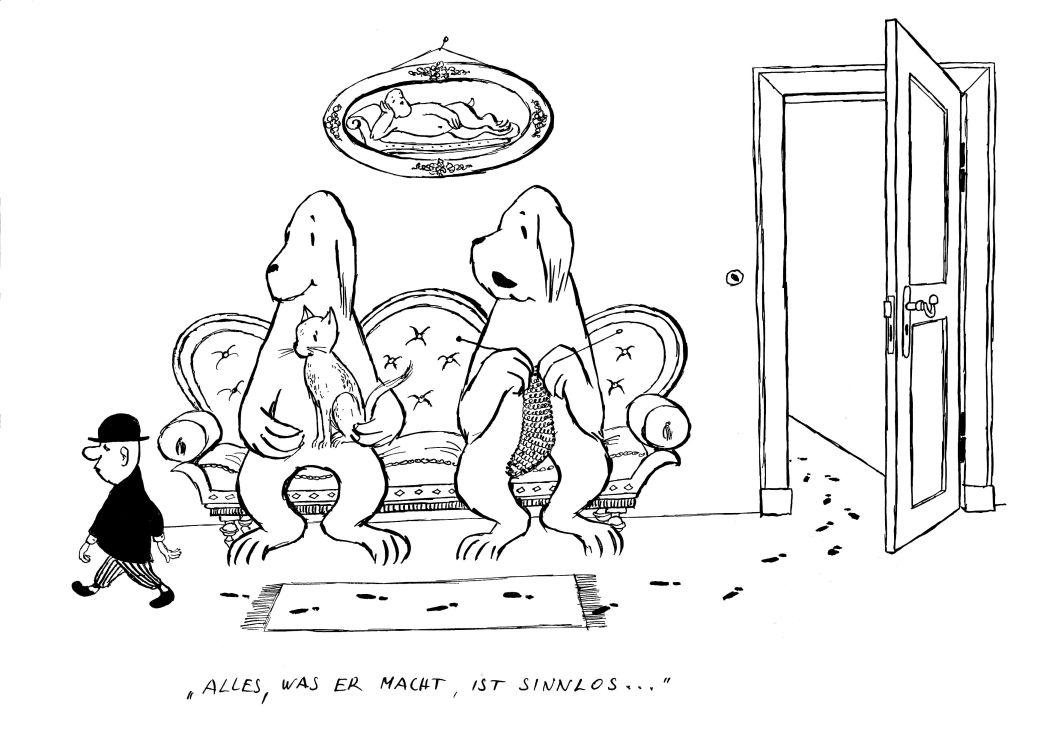 Schwarz-weiß Zeichnung von zwei Hunden, die auf einer Couch sitzen mit Strickzeug und Katze auf dem Schoß und einem kleinen Mann hinterherschauen, der Fußstapfen auf dem Boden hinterlässt mit der Unterschrift "Alles, was er macht, ist sinnlos..."
