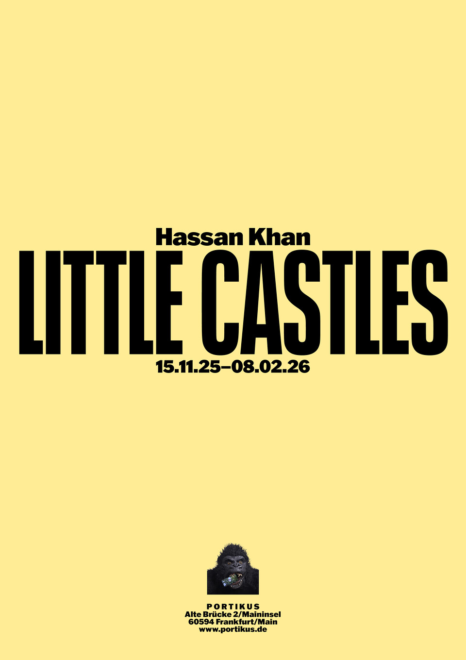  Gelbes Plakat mit schwarzer Aufschrift 'Hassan Khan: Little Castles' 