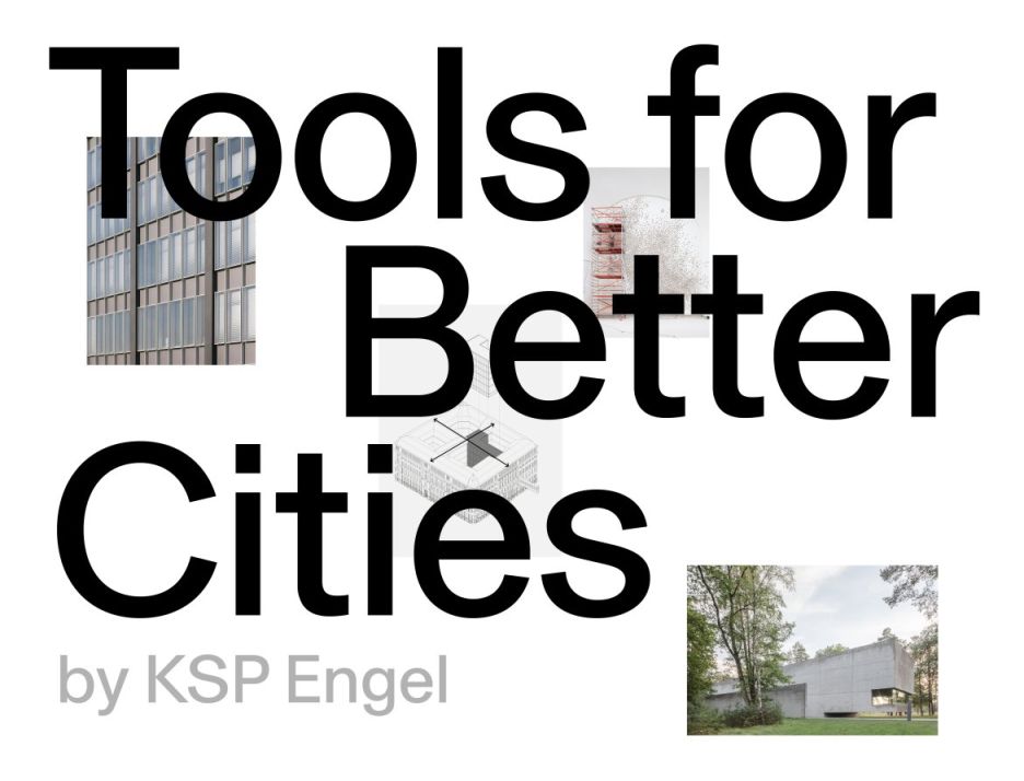 Schriftzug 'Tools for Better Cities by KSP Engel' mit kleinen Fotos von Gebäuden im Hintergrund