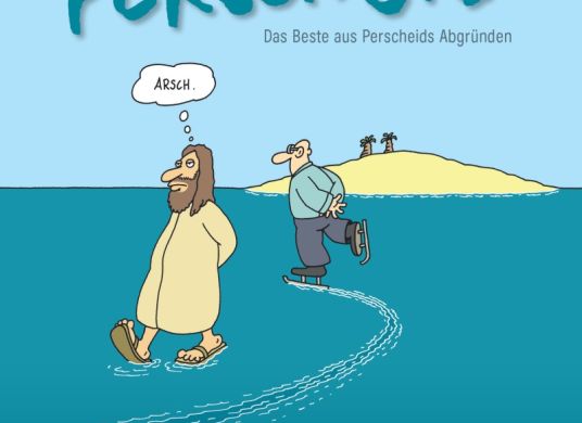 Cartoon auf dem ein Mann, der wie Jesus aussieht, über Wasser läuft und ein anderer Schlittschuh läuft und Jesus 'Arsch' sagt.