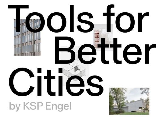 Schriftzug 'Tools for Better Cities by KSP Engel' mit kleinen Fotos von Gebäuden im Hintergrund